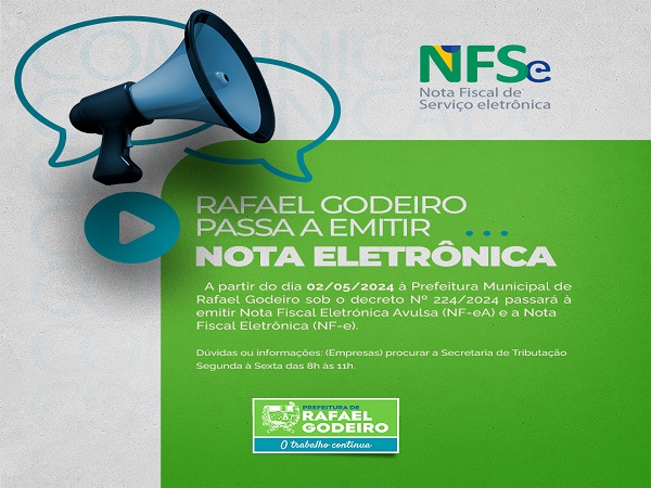 Prefeitura Municipal de Rafael Godeiro através da Secretaria Municipal de Tributação faz adesão à Nota Fiscal Eletrônica